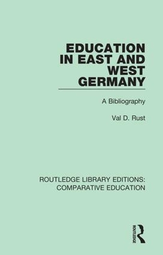 Бумажная книга «Education in East and West Germany: A Bibliography», автор Вэл Д. Раст - фото №1
