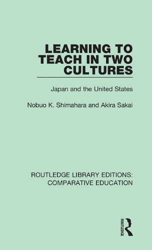 Бумажная книга «Learning to Teach in Two Cultures: Japan and the United States», авторов Акира Сакаи, Нобуо К. Шимахара - фото №1