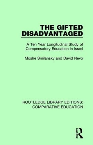 Бумажная книга «The Gifted Disadvantaged: A Ten Year Longitudinal Study of Compensatory Education in Israel», авторов Дэвид Нево, Моше Смиланский - фото №1