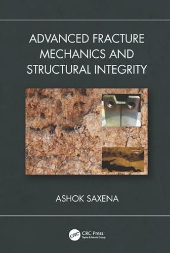 Паперова книга «Advanced Fracture Mechanics and Structural Integrity», автор Ашок Саксена - фото №1