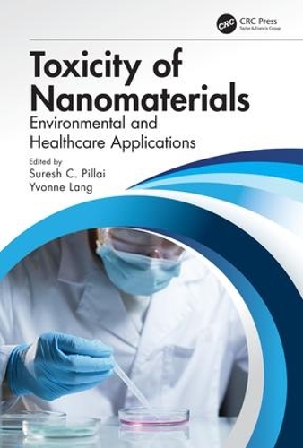 Бумажная книга «Toxicity of Nanomaterials: Environmental and Healthcare Applications» - фото №1