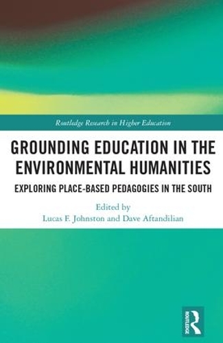Паперова книга «Grounding Education in Environmental Humanities: Exploring Place-Based Pedagogies in the South» - фото №1