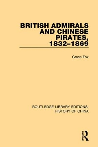 Бумажная книга «British Admirals and Chinese Pirates, 1832-1869», автор Грейс Фокс - фото №1