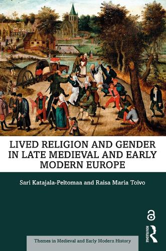 Бумажная книга «Lived Religion and Gender in Late Medieval and Early Modern Europe», автор Раиса Мария Тойво - фото №1