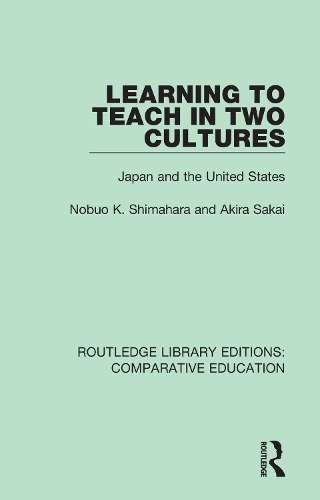 Бумажная книга «Learning to Teach in Two Cultures: Japan and the United States», авторов Акира Сакаи, Нобуо К. Шимахара - фото №1