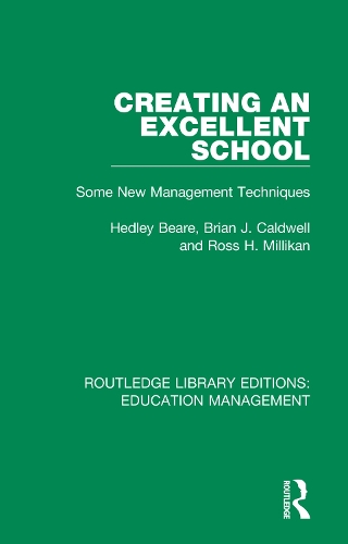 Паперова книга «Creating an Excellent School: Some New Management Techniques», авторів Брайан Дж. Колдуелл, Хедлі Бір, Росс Х. Міллікан - фото №1