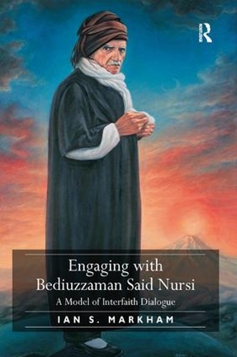 Бумажная книга «Engaging with Bediuzzaman Said Nursi: A Model of Interfaith Dialogue», автор Ян С. Маркхэм - фото №1