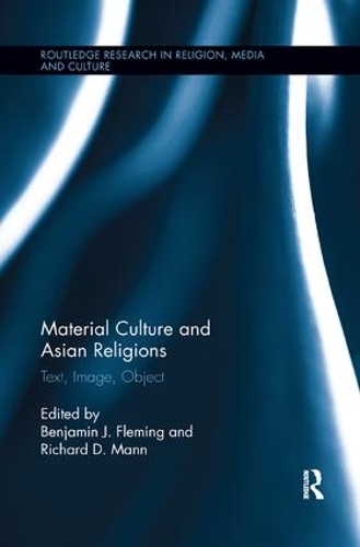 Бумажная книга «Material Culture and Asian Religions: Text, Image, Object» - фото №1
