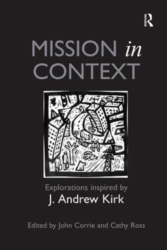 Бумажная книга «Mission in Context: Explorations Inspired by J. Andrew Kirk» - фото №1
