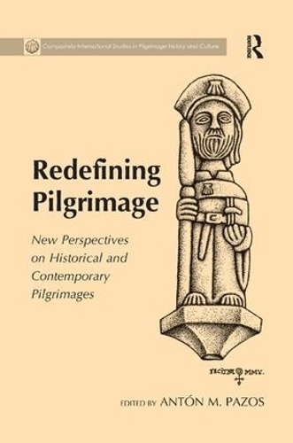 Бумажная книга «Redefining Pilgrimage: New Perspectives on Historical and Contemporary Pilgrimages» - фото №1