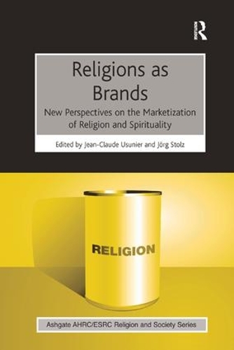 Паперова книга «Religions as Brands: New Perspectives on the Marketization of Religion and Spirituality» - фото №1