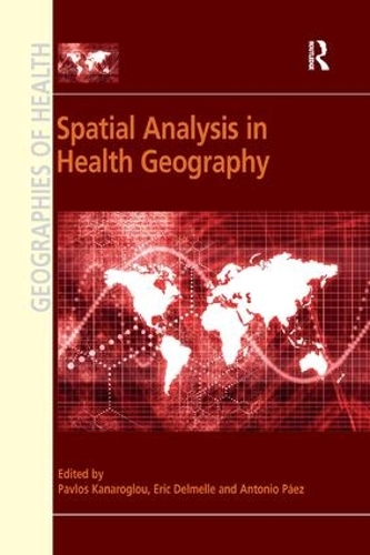 Бумажная книга «Spatial Analysis in Health Geography», авторов Эрик Дельмель, Павлос Канароглу - фото №1