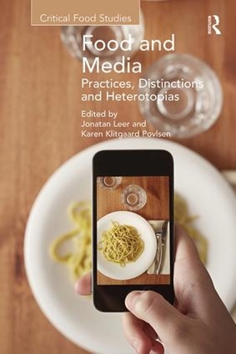 Паперова книга «Food and Media: Practices, Distinctions and Heterotopias» - фото №1