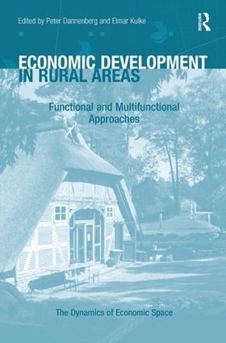 Паперова книга «Economic Development in Rural Areas: Functional and Multifunctional Approaches», авторів Ельмар Кульке, Пітер Данненберг - фото №1