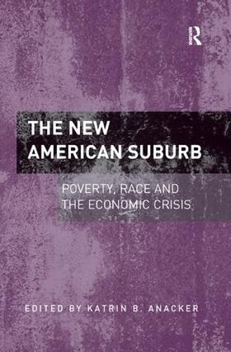 Паперова книга «The New American Suburb: Poverty, Race and the Economic Crisis» - фото №1