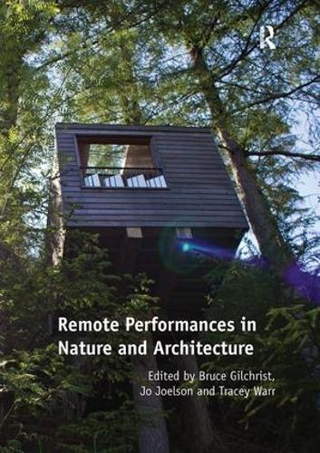 Паперова книга «Remote Performances in Nature and Architecture», авторів Брюс Гілкріст, Джо Джоелсон - фото №1