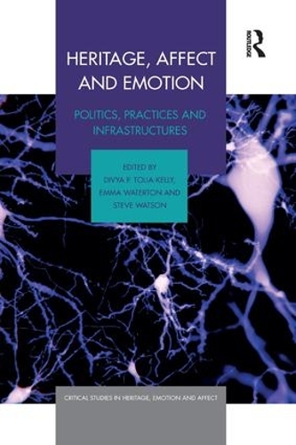 Бумажная книга «Heritage, Affect and Emotion: Politics, practices and infrastructures» - фото №1