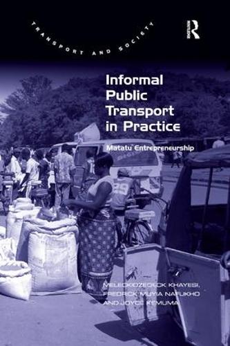 Бумажная книга «Informal Public Transport in Practice: Matatu Entrepreneurship», авторов Фредрик Муйя Нафухо, Мелекидзек Хаеси - фото №1