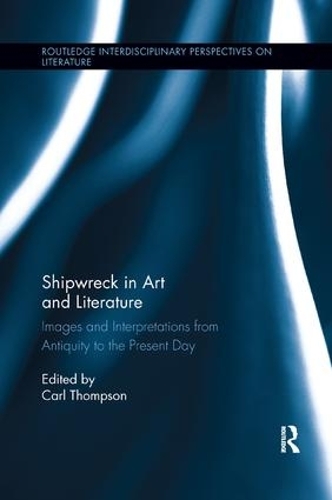 Бумажная книга «Shipwreck in Art and Literature: Images and Interpretations from Antiquity to the Present Day» - фото №1