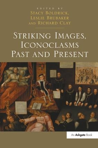 Паперова книга «Striking Images, Iconoclasms Past and Present» - фото №1
