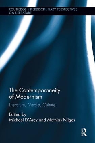 Бумажная книга «The Contemporaneity of Modernism: Literature, Media, Culture» - фото №1