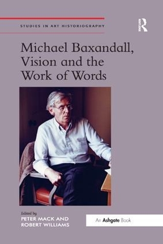 Бумажная книга «Michael Baxandall, Vision and the Work of Words», автор Роберт Уильямс - фото №1
