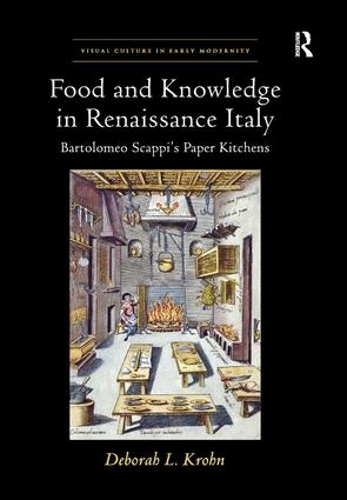 Бумажная книга «Food and Knowledge in Renaissance Italy: Bartolomeo Scappi's Paper Kitchens», автор Дебора Л. Крон - фото №1