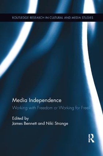 Паперова книга «Media Independence: Working with Freedom or Working for Free?» - фото №1