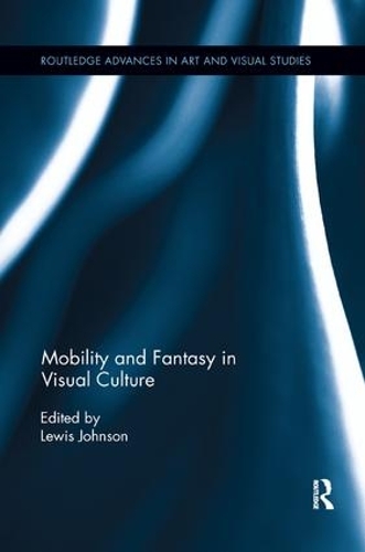 Бумажная книга «Mobility and Fantasy in Visual Culture» - фото №1