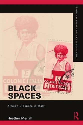 Паперова книга «Black Spaces: African Diaspora in Italy», автор Хізер Меррілл - фото №1