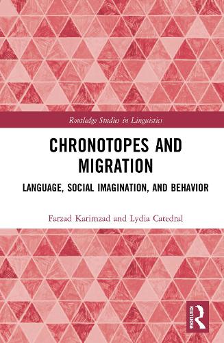 [object Object] «Chronotopes and Migration: Language, Social Imagination, and Behavior», авторов Фарзад Каримзад, Лидия Катедраль - фото №1