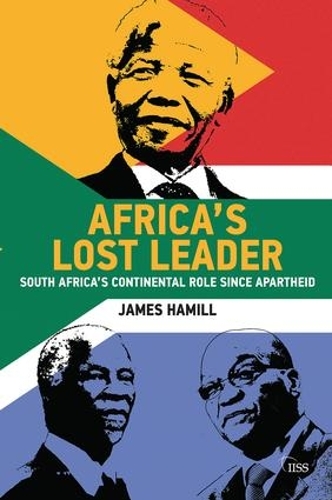 Паперова книга «Africa's Lost Leader: South Africa's continental role since apartheid», автор Джеймс Хемілл - фото №1
