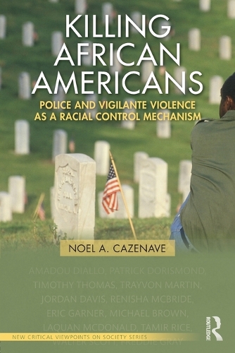 Бумажная книга «Killing African Americans: Police and Vigilante Violence as a Racial Control Mechanism» - фото №1