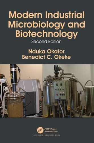 Бумажная книга «Modern Industrial Microbiology and Biotechnology», авторов Бенедикт К. Океке, Ндука Окафор - фото №1