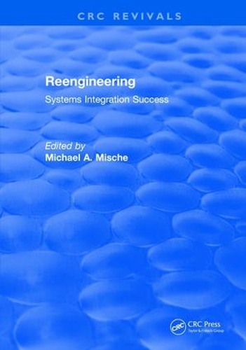 Паперова книга «Reengineering Systems Integration Success (1997)» - фото №1