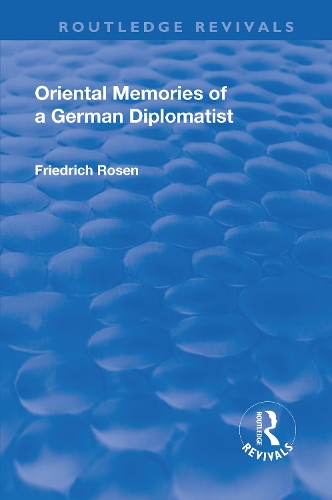 Бумажная книга «Revival: Oriental Memories of a German Diplomatist (1930)» - фото №1