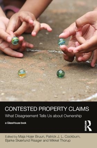 Бумажная книга «Contested Property Claims: What Disagreement Tells Us About Ownership» - фото №1