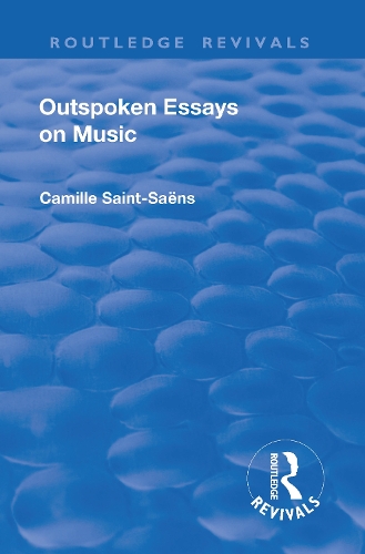 Бумажная книга «Revival: Outspoken Essays on Music (1922)», автор Камилла Сен-Санс - фото №1