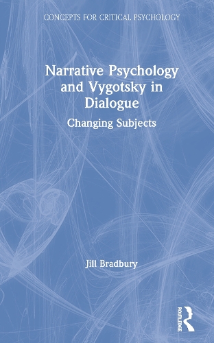Паперова книга «Narrative Psychology and Vygotsky in Dialogue: Changing Subjects», автор Джилл Бредбері - фото №1