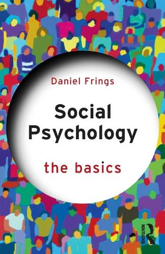 Бумажная книга «Social Psychology: The Basics», автор Дэниел Фрингс - фото №1