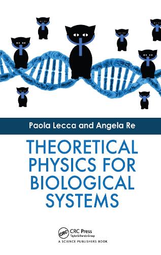 Паперова книга «Theoretical Physics for Biological Systems», авторів Анжела Ре, Паола Лекка - фото №1