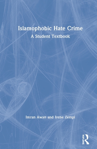 Паперова книга «Islamophobic Hate Crime: A Student Textbook», авторів Імран Аван, Ірен Земпі - фото №1