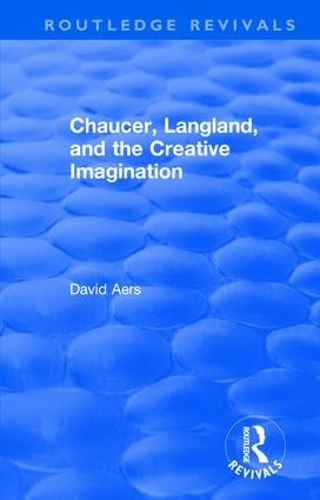 [object Object] «Routledge Revivals: Chaucer, Langland, and the Creative Imagination (1980)», автор Девід Аерс - фото №1