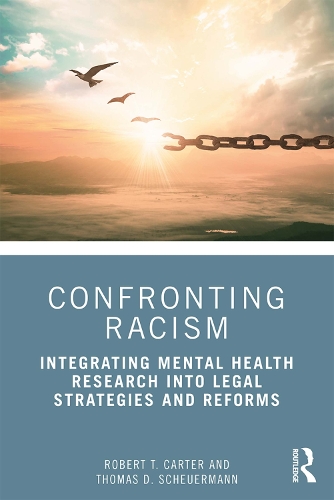 Паперова книга «Confronting Racism: Integrating Mental Health Research into Legal Strategies and Reforms», авторів Роберт Т. Картер, Томас Д. Шойерман - фото №1