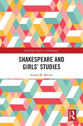 Бумажная книга «Shakespeare and Girls’ Studies», автор Ариан М. Бализе - фото №1