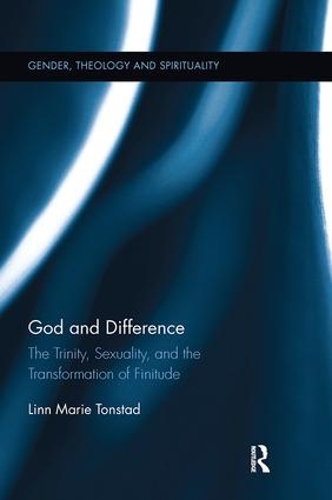 Паперова книга «God and Difference: The Trinity, Sexuality, and the Transformation of Finitude», автор Лінн Марі Тонстад - фото №1