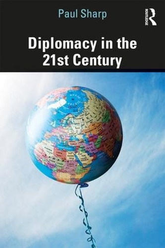 Бумажная книга «Diplomacy in the 21st Century: A Brief Introduction», автор Пол Шарп - фото №1