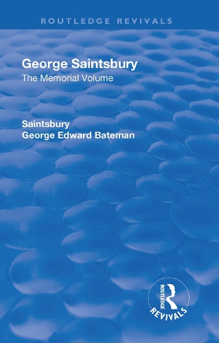 Бумажная книга «Revival: George Saintsbury: The Memorial Volume (1945): A New Collection of His Essays and Papers», автор Джордж Эдвард Бейтман Сэйнтсбери - фото №1