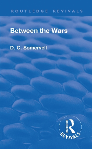 Бумажная книга «Revival: Between the Wars (1948)», автор Дэвид Черчилль Сомервелл - фото №1