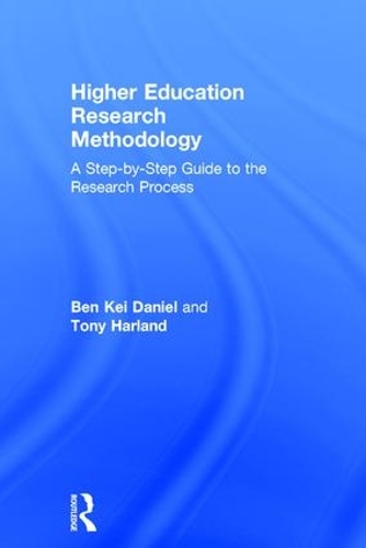 Бумажная книга «Higher Education Research Methodology: A Step-by-Step Guide to the Research Process», авторов Бен Кей Дэниел, Тони Харланд - фото №1